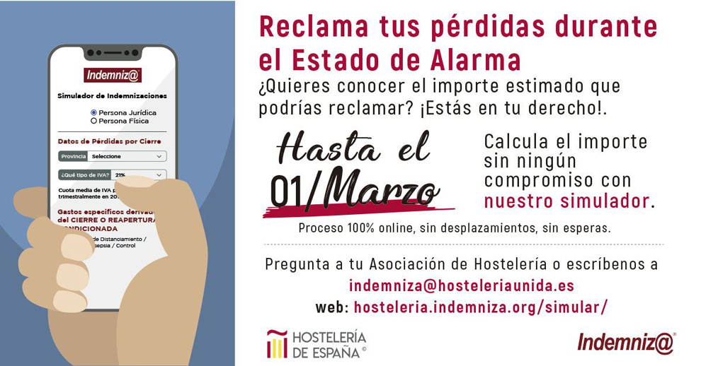  Hostelería de España anuncia que hasta el 1 de marzo se podrán hacer reclamos por las pérdidas sufridas durante el estado de alarma