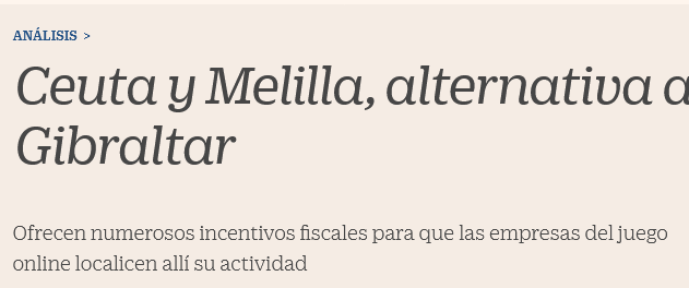   El diario CINCO DÍAS señala las PREFERENCIAS de las empresas por Ceuta y Melilla frente a a Gibraltar