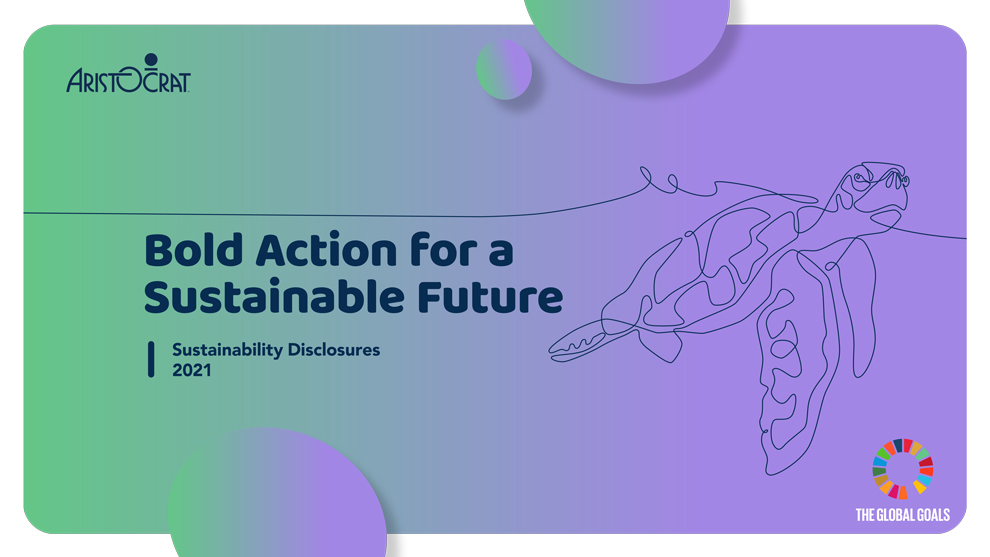 ARISTOCRAT presenta su impresionante informe de sostenibilidad 2021
VER INFORME y WEB específica