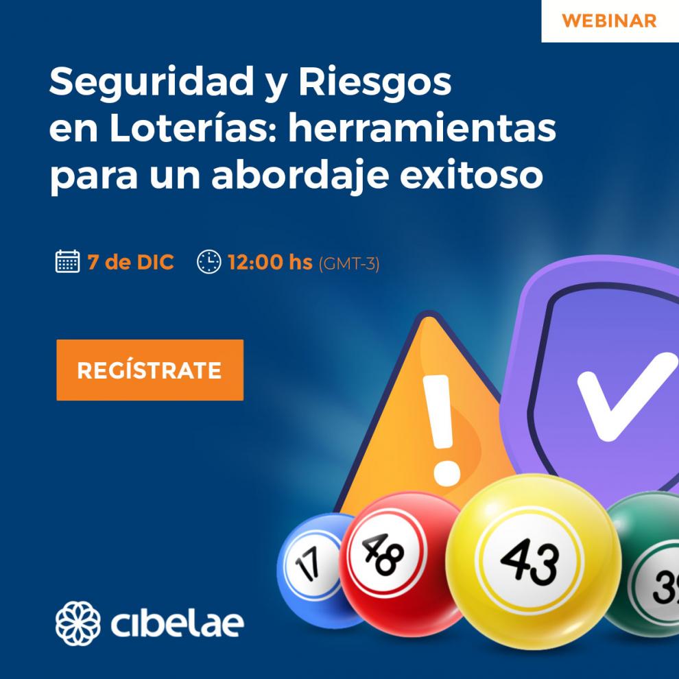 Cibelae organiza un webinar sobre seguridad y riesgos en las loterías