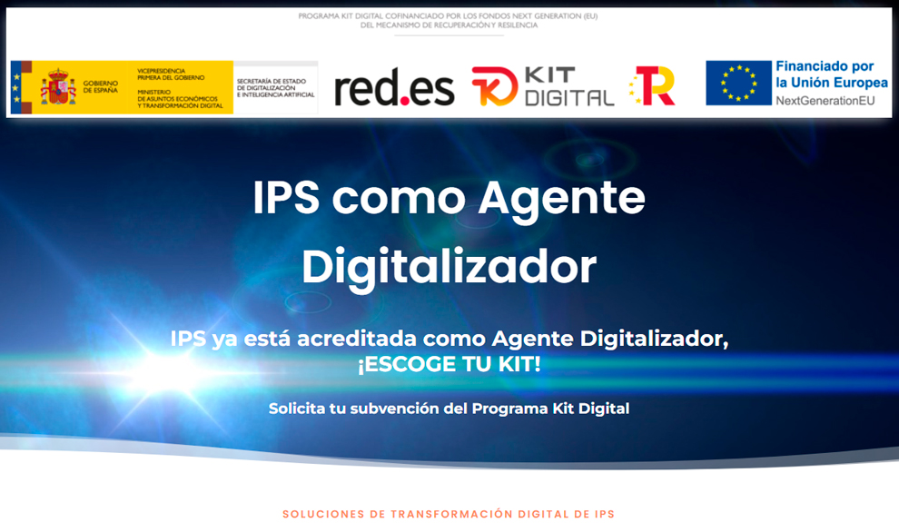  IPS le ayuda en la solicitud de ayudas del Programa Kit Digital