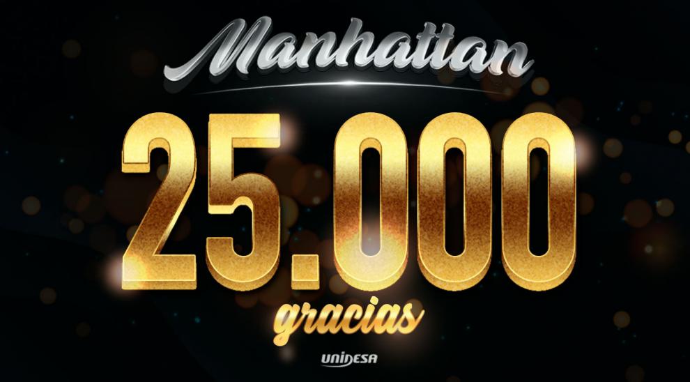 UNIDESA: 25.000 GRACIAS POR CONFIAR EN MANHATTAN