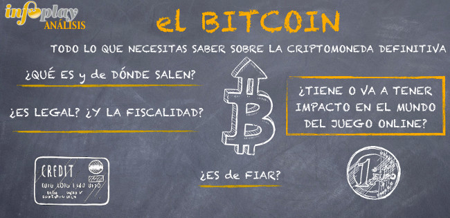 IMPRESCINDIBLES INFOPLAY: TODO LO QUE DEBE SABER SOBRE EL BITCOIN