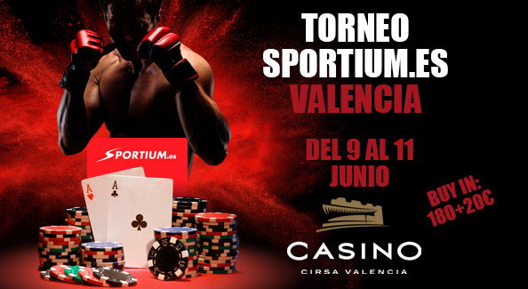   Torneo Sportium.es de junio, en Casino Cirsa Valencia
