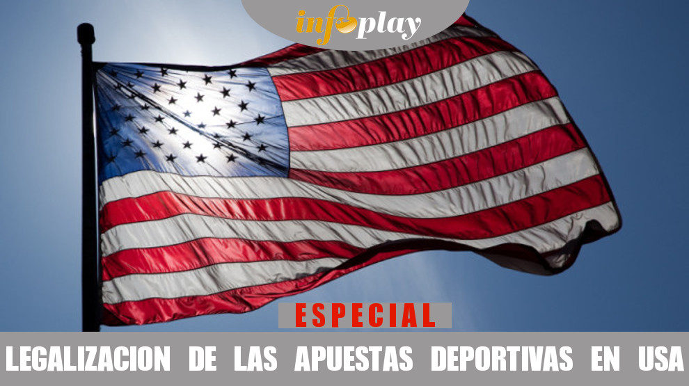 ESPECIAL INFOPLAY LAS APUESTAS DEPORTIVAS EN ESTADOS UNIDOS SERÁN LEGALES