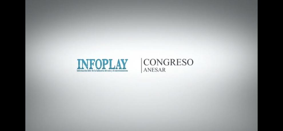 EXCLUSIVA de INFOPLAY Les ofrecemos el REPORTAJE en VÍDEO del Congreso de ANESAR 2018