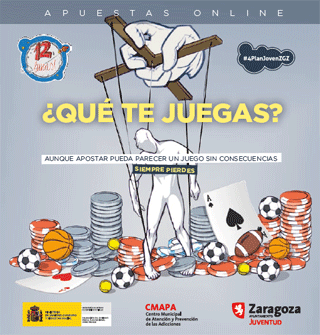 Zaragoza LANZA la campaña ¿Qué te juegas? de información del JUEGO ONLINE