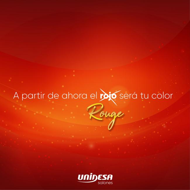 ROUGE de UNIDESA… 
Lo nuevo para Salones más cerca