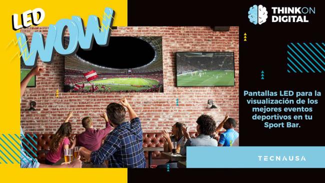 Con TECNAUSA convierta su Salón en un auténtico Sport Bar