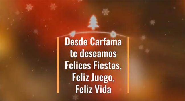 VÍDEO
CARFAMA nos desea FELIZ NAVIDAD Y FELIZ JUEGO!!!!