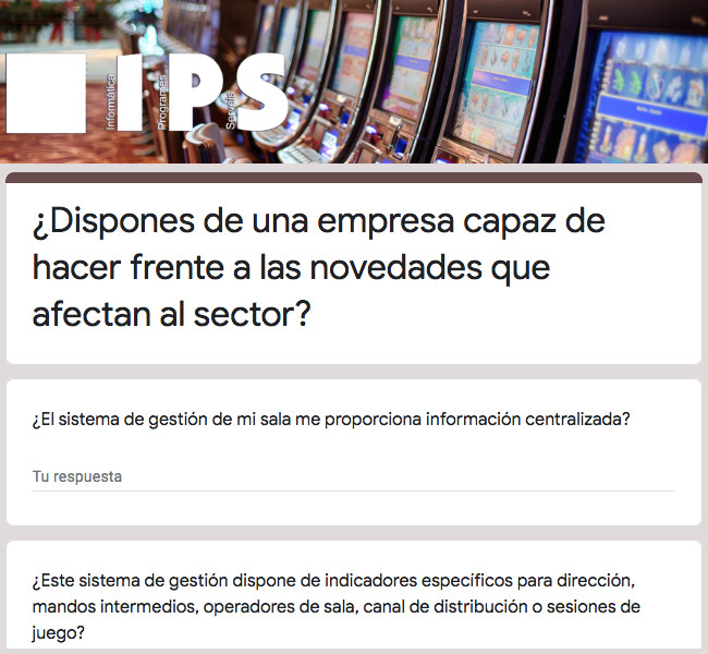 IPS examina mediante un cuestionario la salud de las empresas de juego frente a las novedades que afectan al sector 