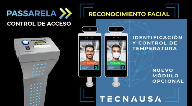 NOVEDAD!! PASSARELA de Tecnausa incorpora un nuevo módulo de reconocimiento facial y control de la temperatura corporal