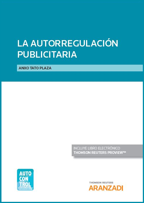 La nueva obra “La autorregulación publicitaria” condensa la teoría y práctica sobre la materia en España
