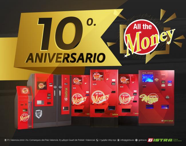 Los cajeros de GISTRA ya son un icono 
ALL THE MONEY celebra su Décimo Aniversario