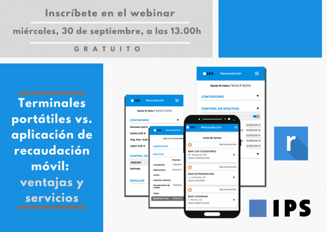 IPS dedica un webinar a su aplicación de recaudación móvil: YA PUEDEN APUNTARSE