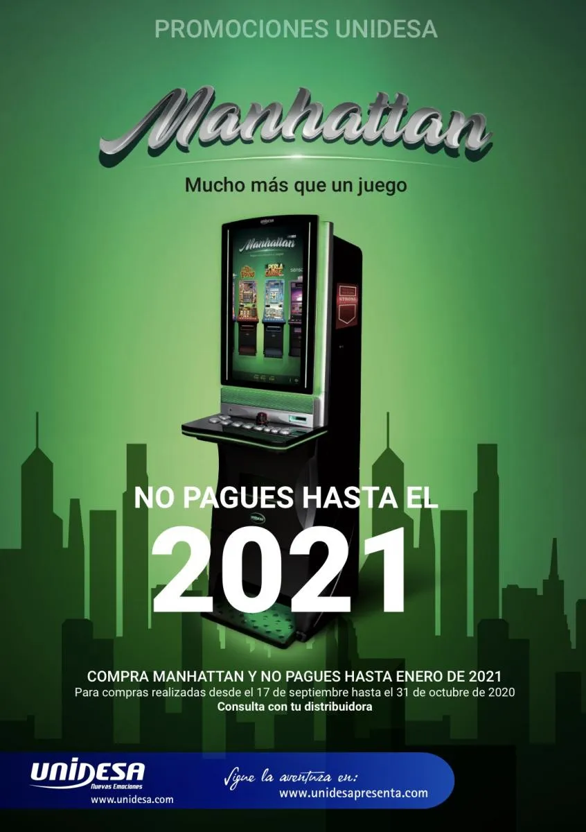 MANHATTAN de Unidesa, compra ahora y paga en 2021
