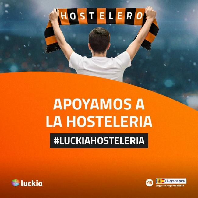  LUCKIA lanza una campaña de apoyo incondicional al Hostelero