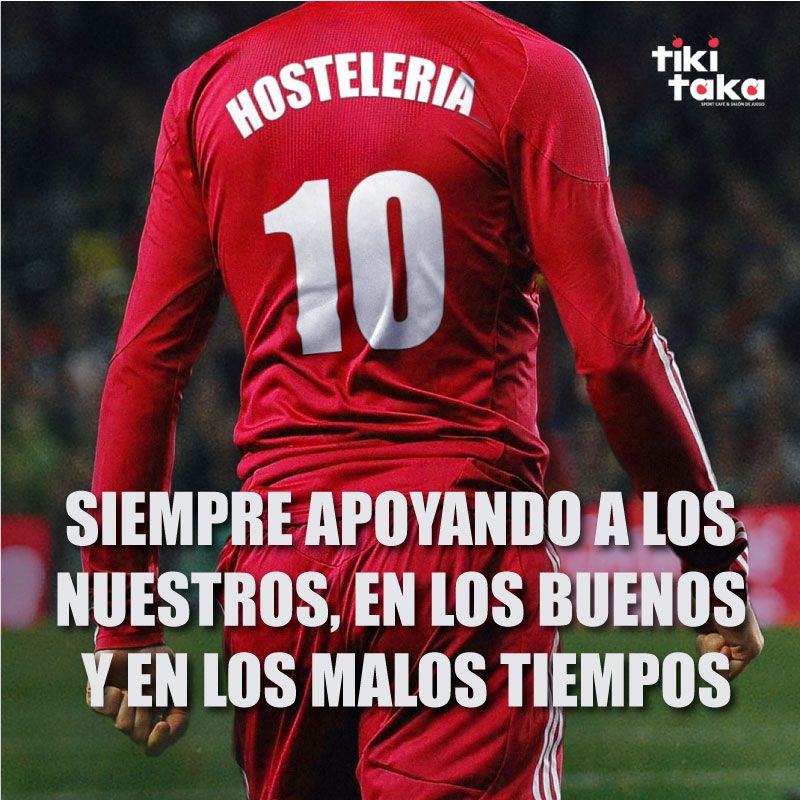 TIKI TAKA difunde un gran mensaje en apoyo a la hostelería