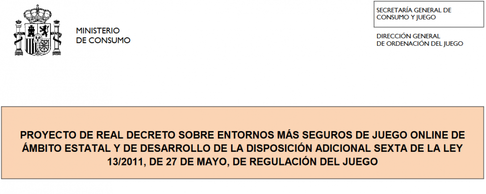 Spain: Public consultation on the Project for the Royal Decree on safer online gaming environments