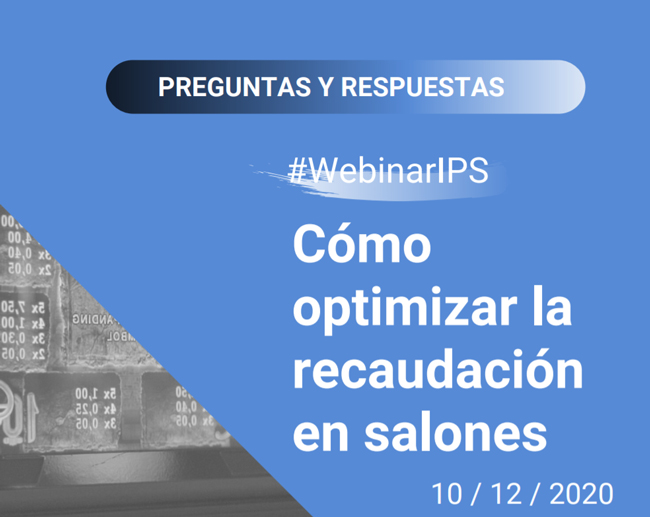  IPS responde a las principales preguntas sobre cómo optimizar la recaudación en salones