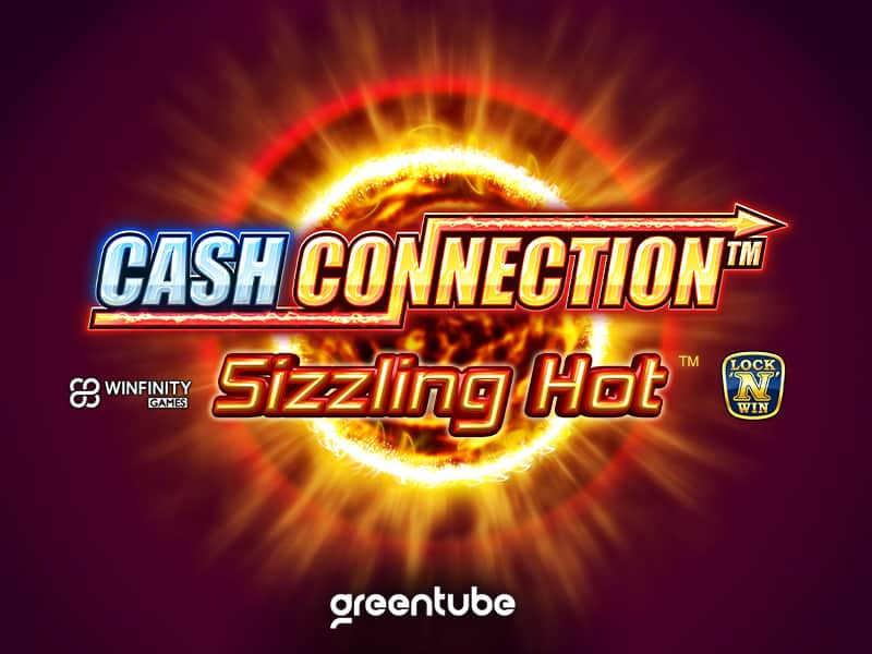  Greentube: CALOR... con su nueva slot Cash Connection ™ - Sizzling Hot ™