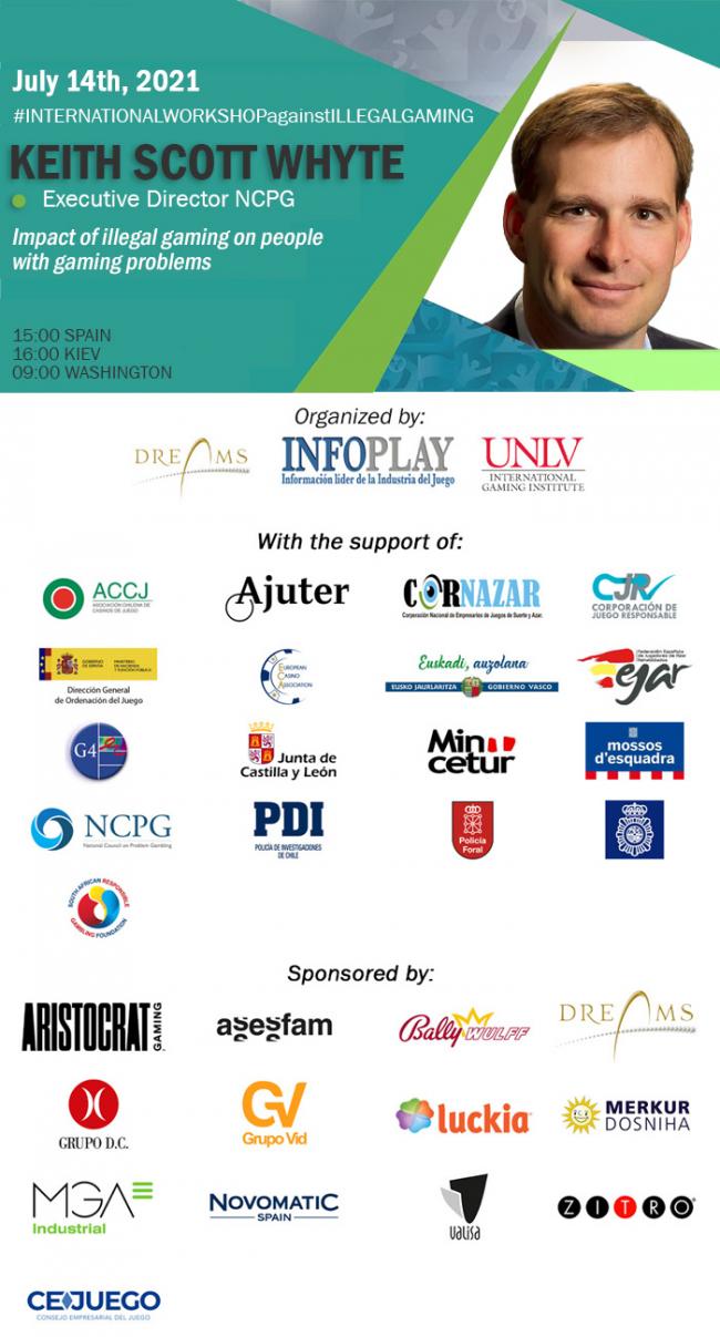 The Director of the famous 'National Council on Problem Gambling', Keith Scott Whyte, will be a speaker from Washington at the Second International Workshop Against Illegal Gaming