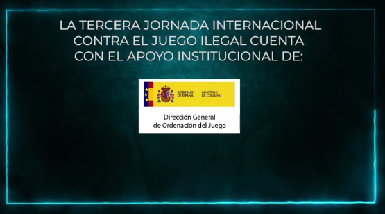 PRESENTACIÓN en VÍDEO 
TERCERA Jornada Internacional contra el juego ilegal
