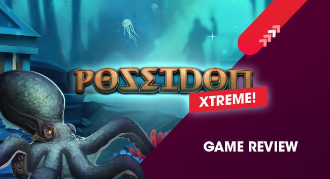 Spinmatic adapta su exitoso juego Poseidon a la línea Xtreme