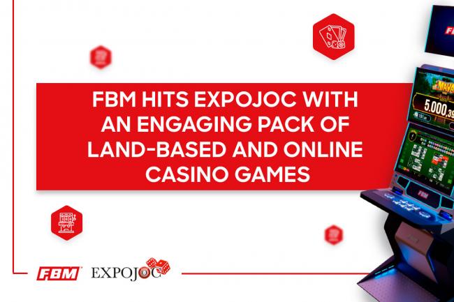 FBM arrives at EXPOJOC with an attractive package of online casino games