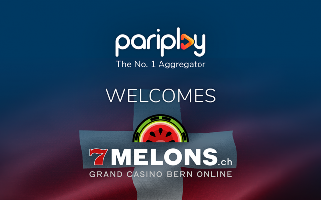 Pariplay signs a new partnership agreement with the 7 Melons brand of Grand Casino Bern in Switzerland