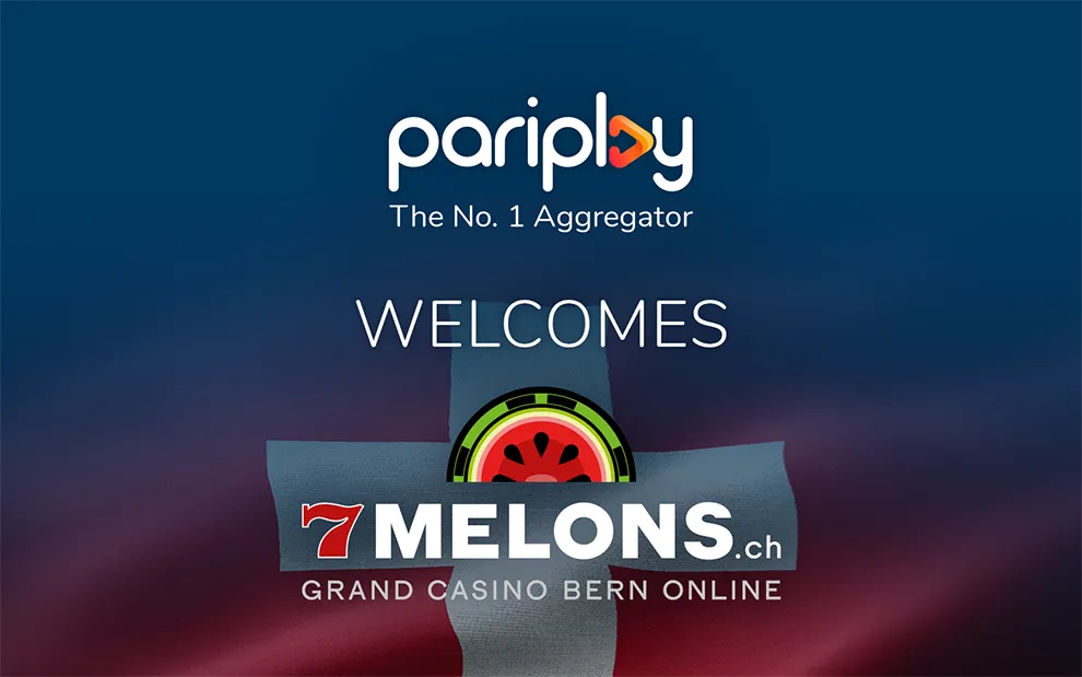 Pariplay signs a new partnership agreement with the 7 Melons brand of Grand Casino Bern in Switzerland