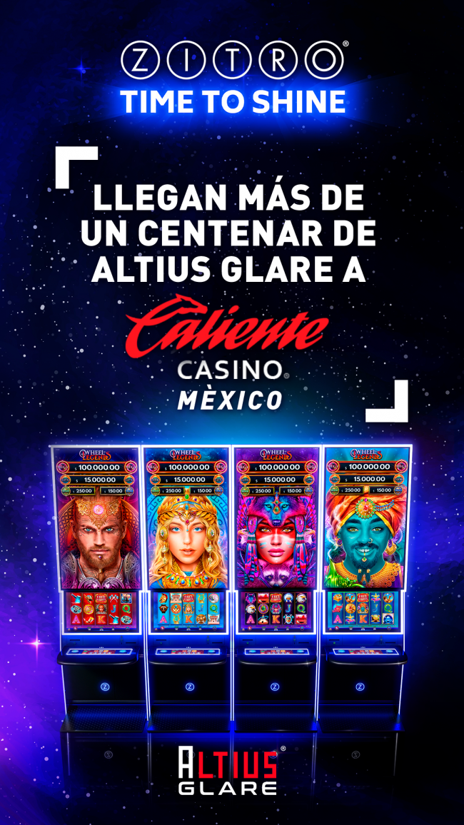 Un centenar de máquinas Altius Glare de ZITRO llegan a los CASINOS CALIENTE, de México