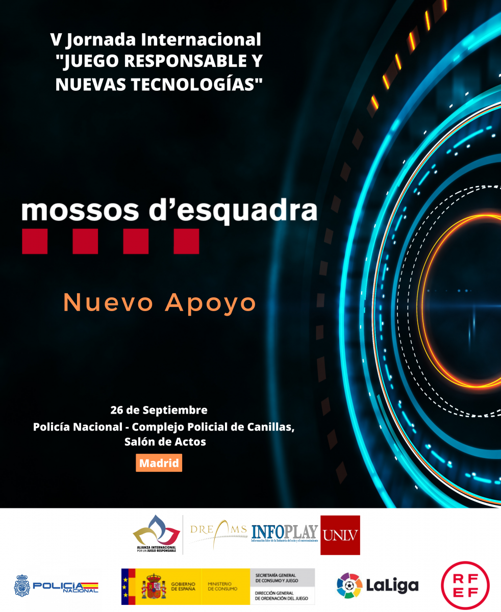 Mossos d'Esquadra, otro gran apoyo institucional para la V Jornada Internacional por el Juego Responsable