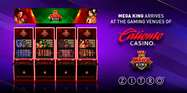 GRUPO CALIENTE BRINGS ZITRO’S “MEGA KING” TO ITS GAMING PROPERTIES IN MEXICO