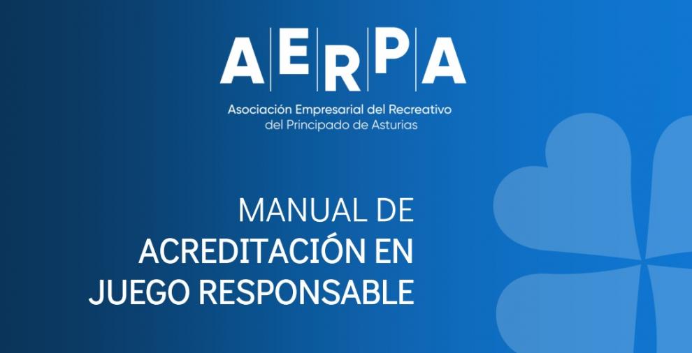 La Asociación Empresarial del Recreativo del Principado de Asturias (AERPA) presenta el “Manual de acreditación de juego responsable”