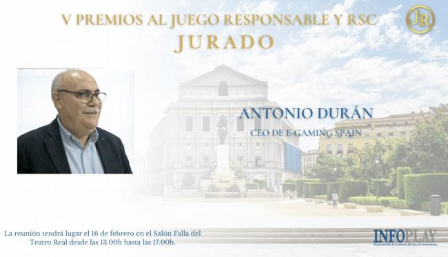 ANTONIO DURÁN, presidente de E-GAMING Spain, en el JURADO de la Quinta Edición de los Premios INFOPLAY al Juego Responsable y RSC