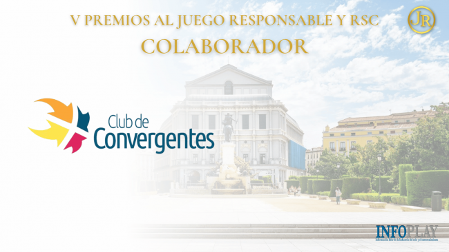 La QUINTA EDICIÓN de PREMIOS al JUEGO RESPONSABLE y RSC contará con CLUB DE CONVERGENTES como colaborador
