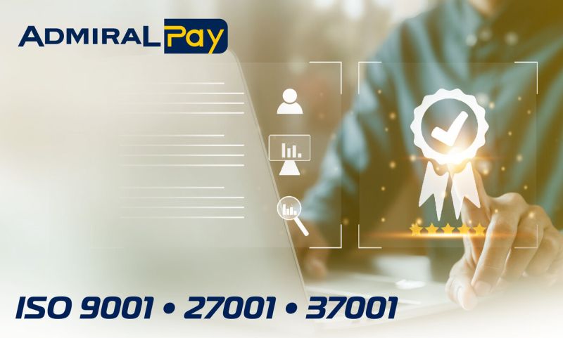 El sistema de pago sin efectivo ADMIRAL Pay recibe TRES certificaciones ISO por su compromiso con la legalidad, la integridad y la transparencia
