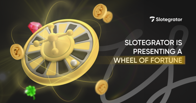 Slotegrator presents a new bonus: ‘Wheel of Fortune’