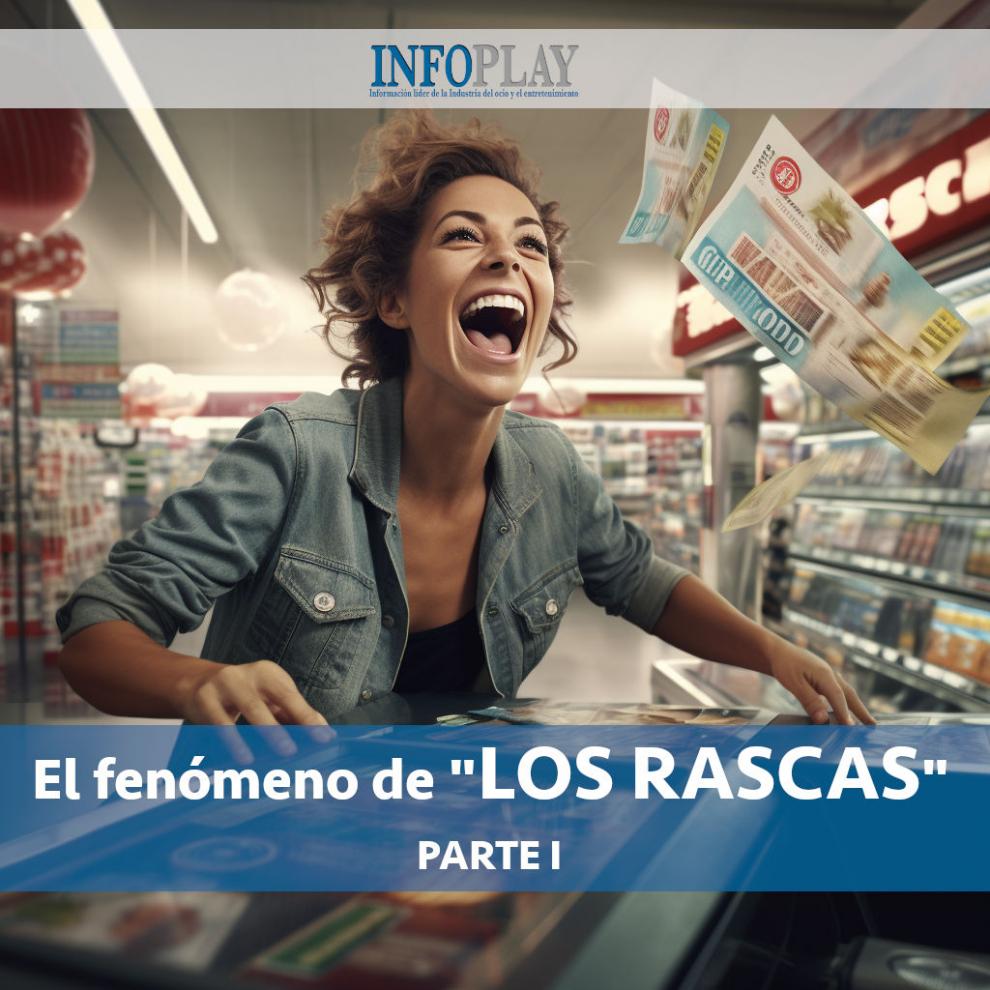 GRAN ESPECIAL
Historia y evolución de los RASCAS: del supermercado a los casinos online
-Parte 1- 