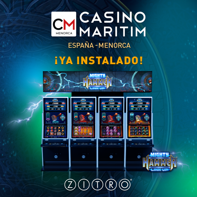 MIGHTY HAMMER de ZITRO LLEGA al CASINO MARITIM en MENORCA del Grupo COMAR