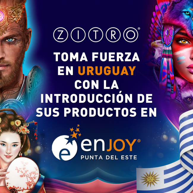 ZITRO TOMA FUERZA EN URUGUAY CON LA INTRODUCCIÓN DE SUS PRODUCTOS EN ENJOY PUNTA DEL ESTE CASINO & RESORT