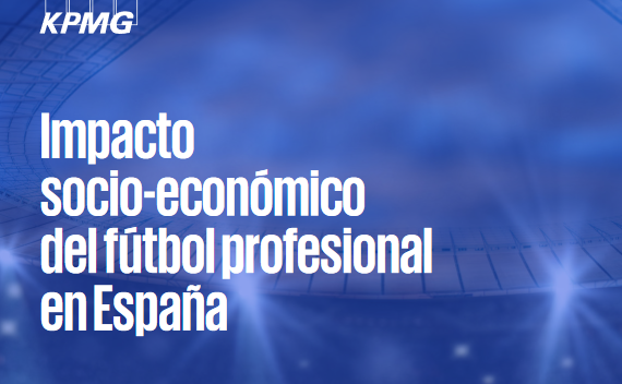 Un estudio de KPMG revela el IMPACTO ECONÓMICO de los aficionados en el Fútbol y las Apuestas
