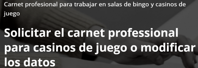 CATALUNYA: Agilización del proceso de Solicitud del Carnet Profesional para Salas de Bingo y Casinos 