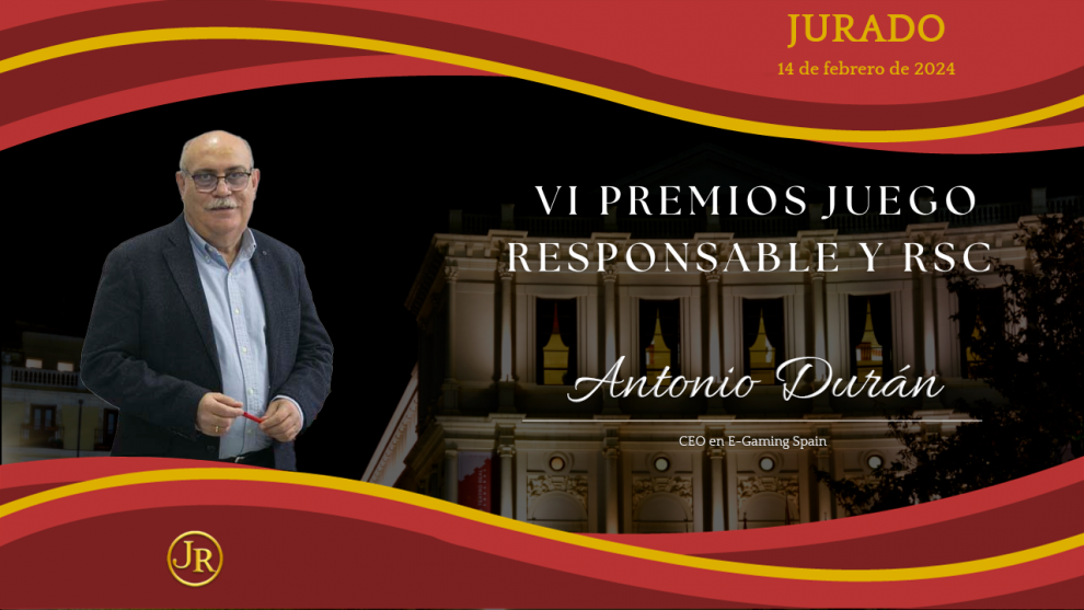 Antonio Durán (e-Gaming Spain) se suma al Jurado que elegirá a los galardonados en Juego Responsable y RSC en la VI Edición