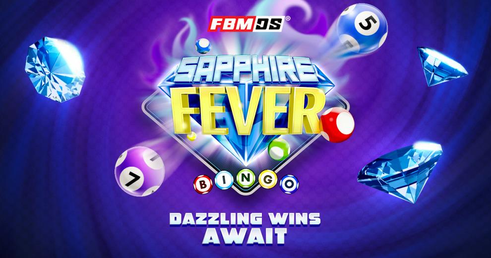 FBMDS Introduces Sapphire Fever: The Next Generation of Video Bingo