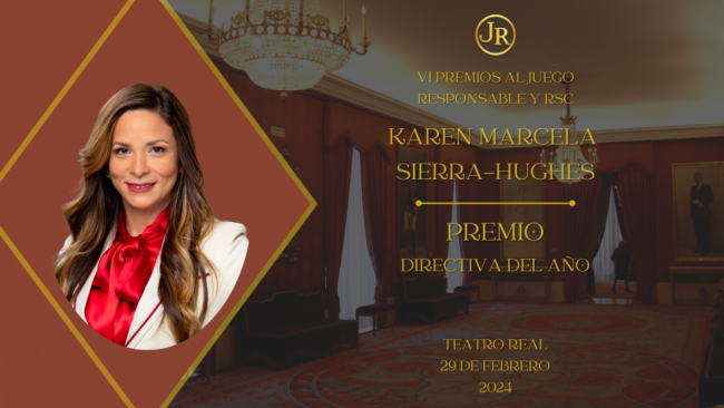 Karen Sierra-Hughes será reconocida como la Directiva Más Destacada en Juego Responsable en la Gala de los Premios al Juego Responsable en el Teatro Real de Madrid