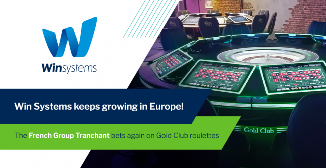The French Group Tranchant renews its trust in Win Systems' iconic Gold Club roulettes