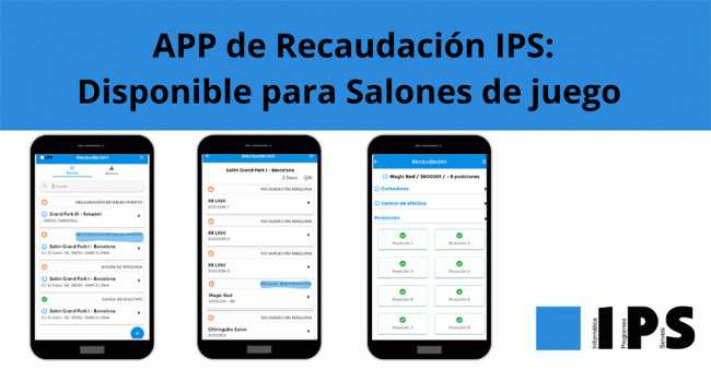 IPS revoluciona la gestión de salas de juego con su app de recaudación, ofreciendo control absoluto y la mejor experiencia para ti y tus clientes