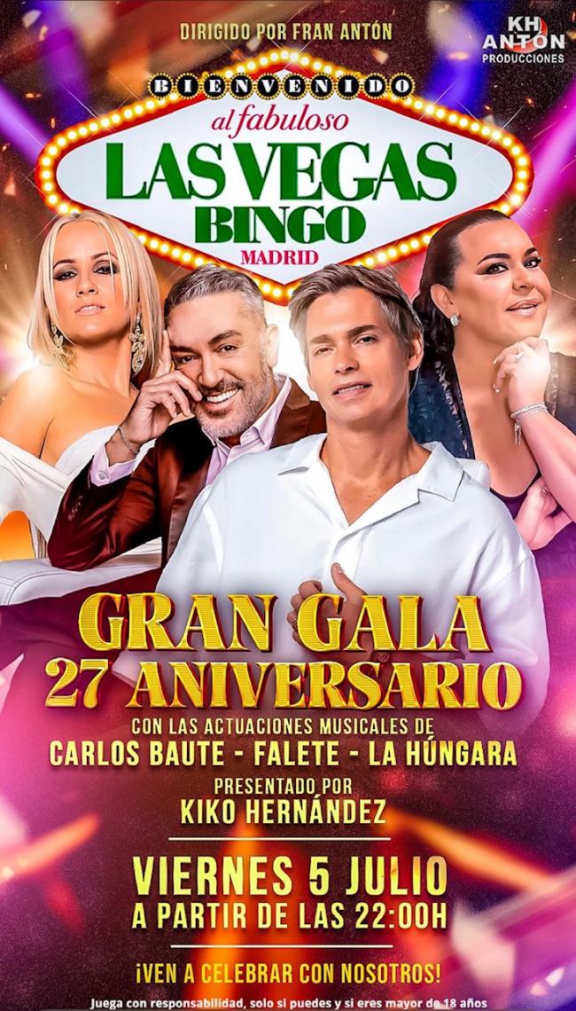 Las Vegas Bingo Madrid celebra su 27º Aniversario con una Gran Gala protagonizada por Carlos Baute, Falete y La Húngara